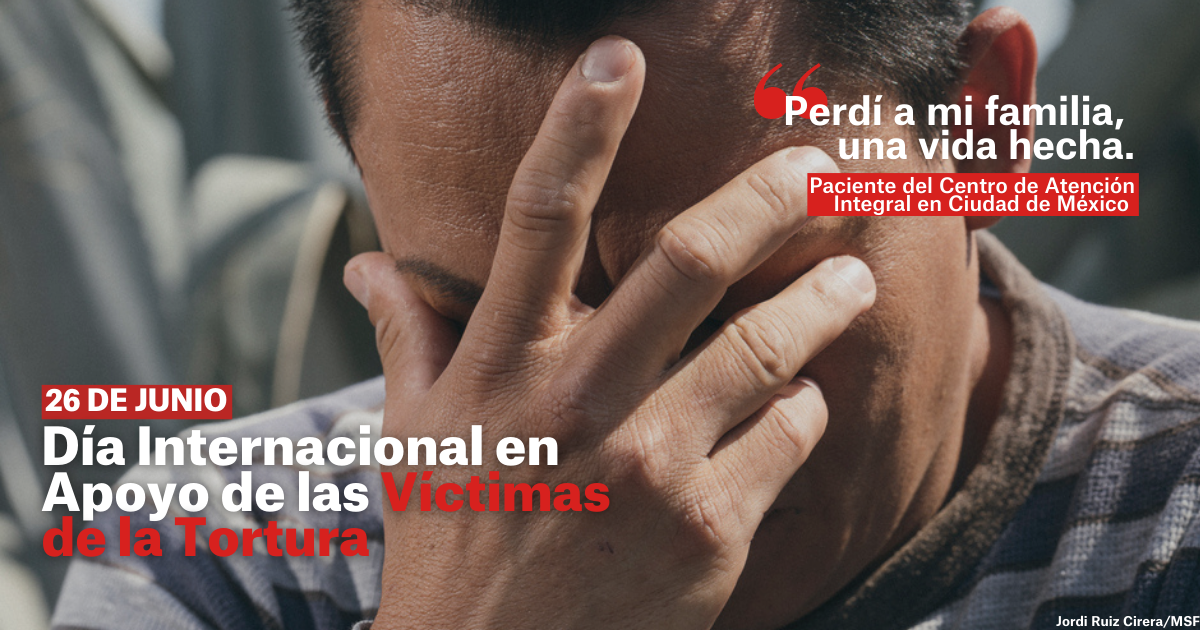 Día Internacional en Apoyo de las Víctimas de la Tortura, 26 de junio ...